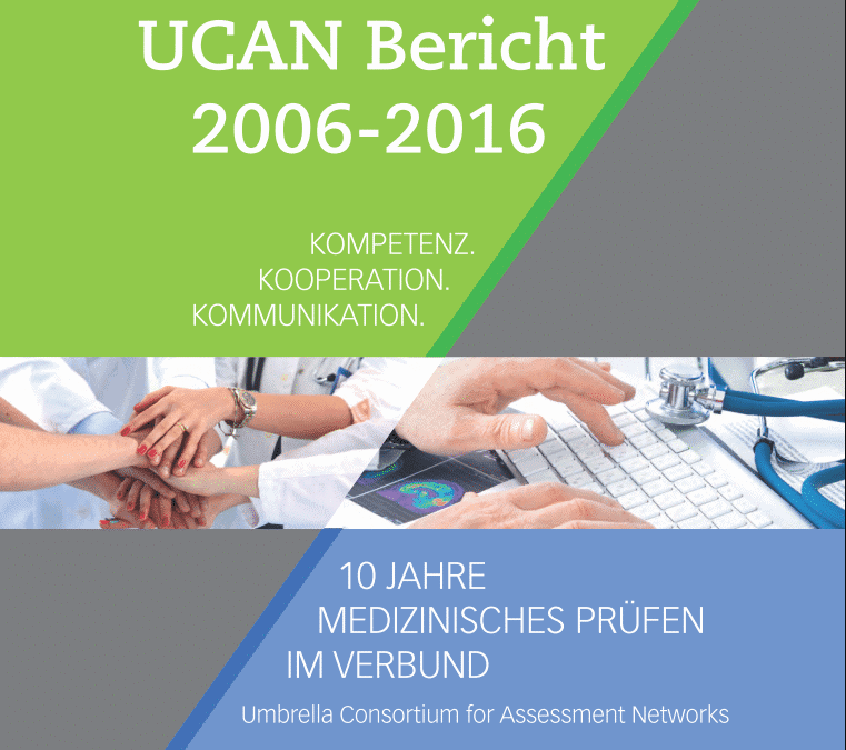 UCAN-Bericht 2006-2016: 10 Jahre medizinisches Prüfen im Verbund
